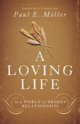 eBook (epub) A Loving Life de Paul E. Miller