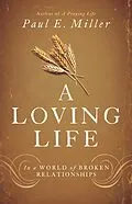 E-Book (epub) A Loving Life von Paul E. Miller