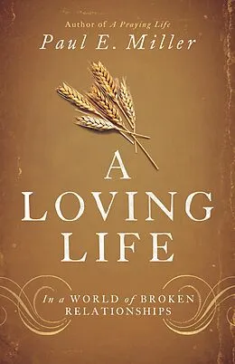 E-Book (epub) A Loving Life von Paul E. Miller