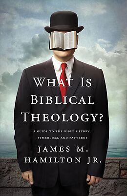 eBook (epub) What Is Biblical Theology? de James M. Hamilton Jr.