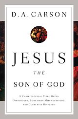 eBook (epub) Jesus the Son of God de D. A. Carson