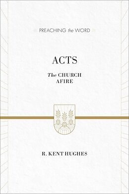 eBook (epub) Acts (ESV Edition) de R. Kent Hughes