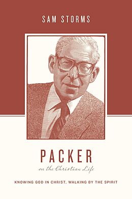 eBook (epub) Packer on the Christian Life de Sam Storms