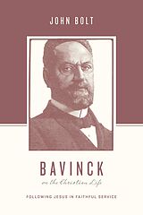 eBook (epub) Bavinck on the Christian Life de John Bolt