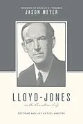 E-Book (epub) Lloyd-Jones on the Christian Life (Foreword by Sinclair B. Ferguson) von Jason C. Meyer