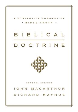 eBook (epub) Biblical Doctrine de John MacArthur, Richard Mayhue