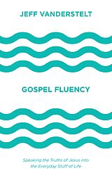 eBook (epub) Gospel Fluency de Jeff Vanderstelt