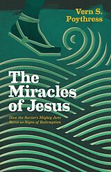 eBook (epub) The Miracles of Jesus de Vern S. Poythress