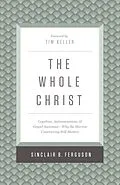 E-Book (epub) The Whole Christ von Sinclair B. Ferguson