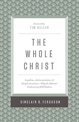 E-Book (epub) The Whole Christ von Sinclair B. Ferguson