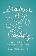 E-Book (epub) Seasons of Waiting von Betsy Childs Howard