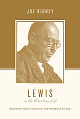 eBook (epub) Lewis on the Christian Life de Joe Rigney