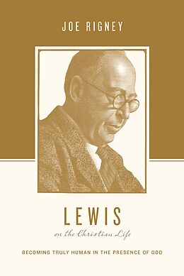 eBook (epub) Lewis on the Christian Life de Joe Rigney