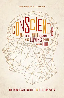 E-Book (epub) Conscience von Andrew David Naselli, J. D. Crowley