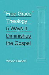 eBook (epub) 'Free Grace' Theology de Wayne Grudem