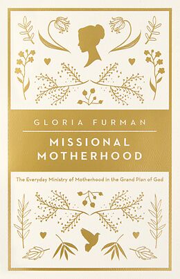 eBook (epub) Missional Motherhood de Gloria Furman