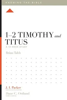 E-Book (epub) 1-2 Timothy and Titus von Brian J. Tabb
