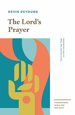 eBook (epub) The Lord's Prayer de Kevin DeYoung