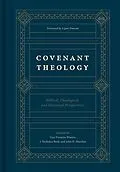 E-Book (epub) Covenant Theology von Guy Prentiss Waters, J. Nicholas Reid, John R. Muether