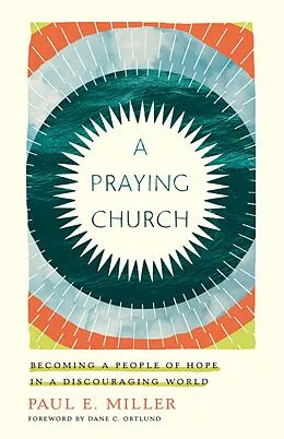 E-Book (epub) A Praying Church von Paul E. Miller