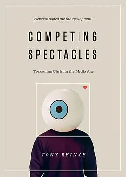 E-Book (epub) Competing Spectacles von Tony Reinke