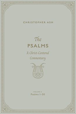 eBook (epub) The Psalms(Volume 2, Psalms 1-50) de Christopher Ash