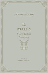 eBook (epub) The Psalms (Volume 4, Psalms 101-150) de Christopher Ash