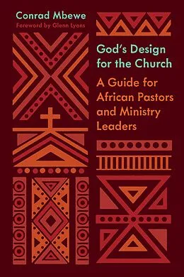 E-Book (epub) God's Design for the Church (Foreword by Glenn Lyons) von Conrad Mbewe