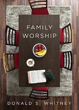 E-Book (epub) Family Worship von Donald S. Whitney
