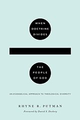 eBook (epub) When Doctrine Divides the People of God de Rhyne R. Putman