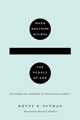 eBook (epub) When Doctrine Divides the People of God de Rhyne R. Putman