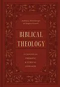 E-Book (epub) Biblical Theology von Andreas J. Köstenberger, Gregory Goswell