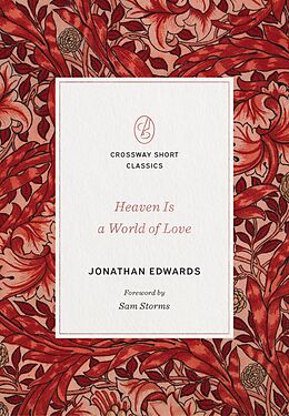 eBook (epub) Heaven Is a World of Love de Jonathan Edwards