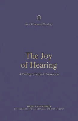 E-Book (epub) The Joy of Hearing von Thomas R. Schreiner
