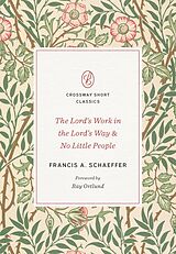 eBook (epub) The Lord's Work in the Lord's Way and No Little People de Francis A. Schaeffer