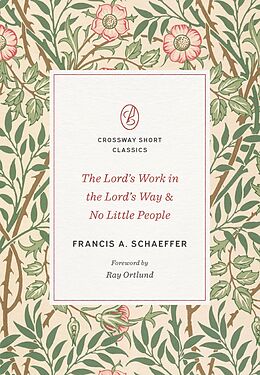 eBook (epub) The Lord's Work in the Lord's Way and No Little People de Francis A. Schaeffer