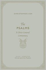 eBook (epub) The Psalms (Volume 1, Introduction: Christ and the Psalms) de Christopher Ash