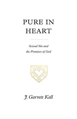 eBook (epub) Pure in Heart de J. Garrett Kell