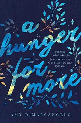 E-Book (epub) A Hunger for More von Amy DiMarcangelo