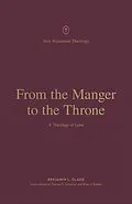E-Book (epub) From the Manger to the Throne von Benjamin L. Gladd