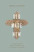 E-Book (epub) Old Made New von Greg Lanier