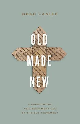 E-Book (epub) Old Made New von Greg Lanier