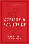 E-Book (epub) Scribes and Scripture von John D. Meade, Peter J. Gurry