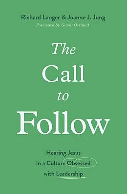 E-Book (epub) The Call to Follow von Richard Langer, Joanne J. Jung