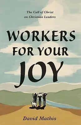 E-Book (epub) Workers for Your Joy von David Mathis