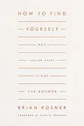 E-Book (epub) How to Find Yourself von Brian S. Rosner