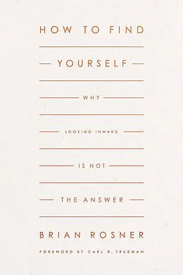 E-Book (epub) How to Find Yourself von Brian S. Rosner