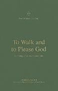 Couverture cartonnée To Walk and to Please God de Andrew Malone