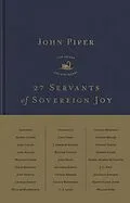 E-Book (epub) 27 Servants of Sovereign Joy von John Piper