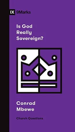 E-Book (epub) Is God Really Sovereign? von Conrad Mbewe